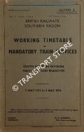 Working Timetable of Mandatory Train Services (Passenger and Parcels) - Section J - South Western Division Main Lines and Branches - 7 May 1973 to 5 May 1974 by British Railways Southern Region